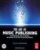 The Art of Music Publishing: An Entrepreneurial Guide to Publishing and Copyright for the Music, Film and Media Industries, Helen Gammons 