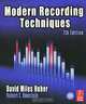 Modern Recording Techniques, David Miles Huber, Robert E. Runstein 