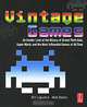 Vintage Games, Bill Loguidice, Matt Barton 