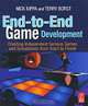 End-to-End Game Development: Creating Independent Serious Games and Simulations from Start to Finish, Nick Iuppa, Terry Borst 