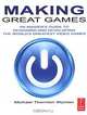 Making Great Games: An Insider
