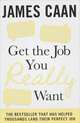 Get the Job You Really Want, James Caan 
