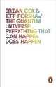 The Quantum Universe: Everything That Can Happen Does Happen, Cox, Brian, Forshaw, Jeff 