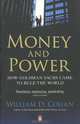 Money and Power: How Goldman Sachs Came to Rule the World, William D. Cohan 