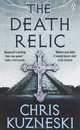 The Death Relic, Chris Kuzneski 