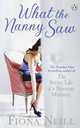 What the Nanny Saw, Fiona Neill 