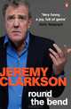 Round the Bend ***, Clarkson, Jeremy 