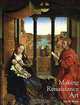 Making Renaissance Art, Kim W. Woods 