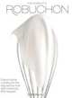 The Complete Robuchon, Joel Robuchon 