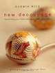 New Decoupage: Transforming Your Home with Paper, Glue, and Scissors, Durwin Rice 