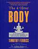 The 4-Hour Body: An Uncommon Guide to Rapid Fat-Loss, Incredible Sex, and Becoming Superhuman, Timothy Ferriss 