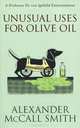 Unusual Uses For Olive Oil, Alexander Mccall Smith 