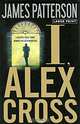I, Alex Cross, James Patterson 