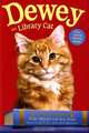 Dewey the Library Cat: A True Story, Vicki Myron, Bret Witter 