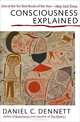 Consciousness Explained, Daniel C. Dennett 
