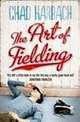 Art of Fielding (MM) NY Times Best Book of The Year, Hardbach Chad 