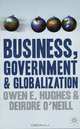 Business, Government & Globalization, Owen E. Hughes & Deirdre O