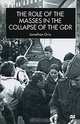 The Role of the Masses in the Collapse of the GDR, Jonathan Grix 