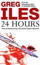 24 Hours, Greg Iles 