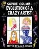 Sophie Crumb: Evolution of a Crazy Artist, 