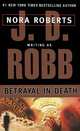 Betrayal in Death, Nora Roberts 