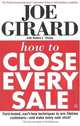 How to Close Every Sale, Joe Girard with Robert L. Shook 