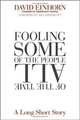 Fooling Some of the People All of the Time: A Long Short Story, Einhorn David 