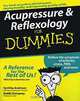 Acupressure and Reflexology For Dummies, Bobbi Dempsey, Synthia Andrews 
