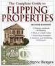 The Complete Guide to Flipping Properties, Steve Berges 