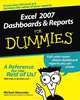 Excel 2007: Dashboards & Reports For Dummies, Michael Alexander 