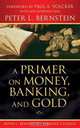 A Primer on Money, Banking, and Gold, Bernstein 