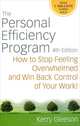 The Personal Efficiency Program: How to Stop Feeling Overwhelmed and Win Back Control of Your Work, Kerry Gleeson 