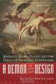 A Demon of Our Own Design: Markets, Hedge Funds, and the Perils of Financial Innovation, Richard Bookstaber 