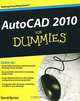 AutoCAD 2010 For Dummies, Byrnes David 