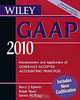 Wiley GAAP 2010: Interpretation and Application of Generally Accepted Accounting Principles, Barry J. Epstein, Ralph Nach, Steven M. Bragg 