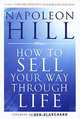 How To Sell Your Way Through Life. Hill N. / Станьте мастером продаж!, Наполеон Хилл 
