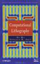 Computational Lithography, Xu Ma, Gonzalo R. Arce 