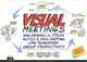 Visual Meetings: How Graphics, Sticky Notes and Idea Mapping Can Transform Group Productivity, David Sibbet 
