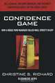 Confidence Game: How a Hedge Fund Manager Called Wall Street