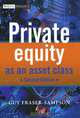Private Equity as an Asset Class, Guy Fraser–Sampson 