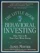 The Little Book of Behavioral Investing, James Montier 