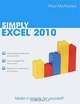 Simply Excel 2010, Paul McFedries 