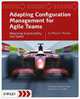 Adapting Configuration Management for Agile Teams: Balancing Sustainability and Speed, Mario E. Moreira 