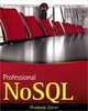 Professional NoSQL, Shashank Tiwari 