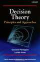 Decision Theory: Principles and Approaches, Giovanni Parmigiani, Lurdes Inoue 