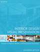 Interior Design Visual Presentation: A Guide to Graphics, Models, and Presentation Techniques, Maureen Mitton 