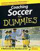 Coaching Soccer For Dummies, Greg Bach 