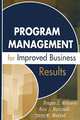 Program Management for Improved Business Results, Dragan Z. Milosevic, Russ J. Martinelli, James M. Waddell 