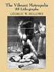 Vibrant Metropolis: 88 Lithographs, George W. Bellows, Grafton C. (select) 