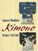 Japanese Woodblock Kimono designs in full color, Dover Publications Inc 